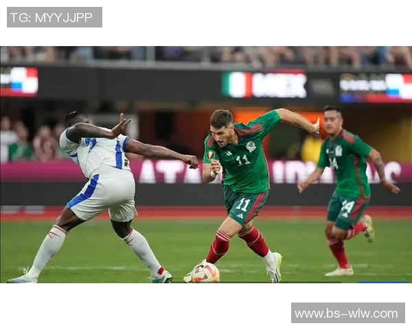 巴拿马与墨西哥足球对决精彩回顾及赛后分析 巴拿马与墨西哥足球对决精彩回顾及赛后分析